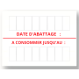 Étiquettes DATE D'ABATTAGE -A CONSOMMER JUSQU'AU-ABATTU LE -DATE