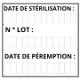 Etiquette pour Date de stérilisation Date de Péremption N° Lot